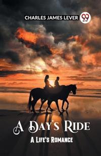 Bokomslag for "A Day's Ride A Life's Romance"