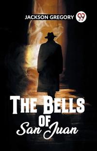 Bokomslag för "The Bells of San Juan"