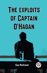 The Exploits Of Captain O'Hagan