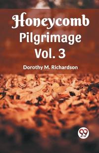 Honeycomb Pilgrimage Vol. 3