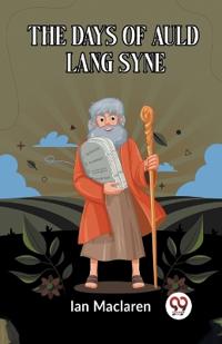 Kirjan kansi "The Days of Auld Lang Syne"