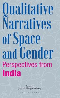 Qualitative Narratives of Space and Gender