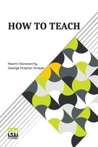 How To Teach (Edition0)