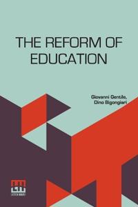 The Reform Of Education (Edition0)