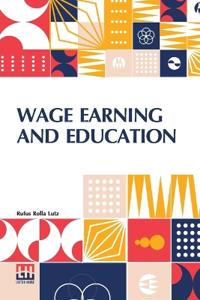 Wage Earning and Education