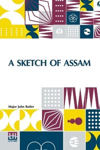 A Sketch of Assam (Edition1)