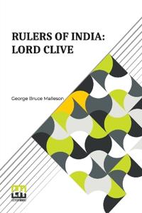Rulers Of India: Lord Clive (Edition0)