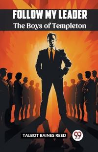 Follow My LeaderThe Boys of Templeton (Edition2023)