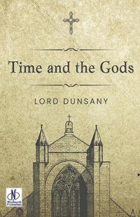 Time And The Gods (Edition2024)