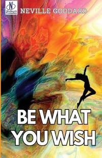 Be What You Wish (Edition2024)