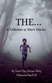 The...A Collection of Short Stories