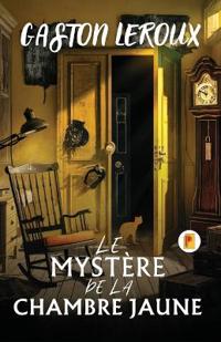 Bokomslag for "Le mystère de la chambre jaune"