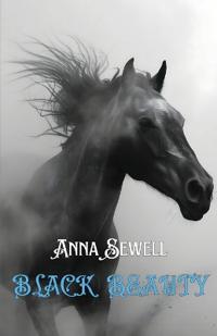 BLACK BEAUTY THE AUTOBIOGRAPHY OF A HORSE (Edition2024)