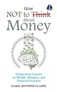 How NOT to Think About Money