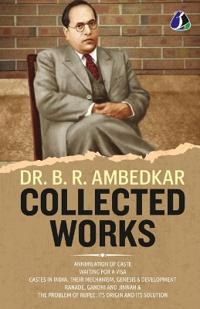 Dr. B. R. Ambedkar: Collected Works