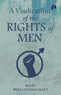 Bokomslag för "A Vindication of the Rights of Men"