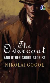 The Overcoat and Other Short Stories