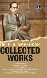 Dr. B. R. Ambedkar: Collected Works