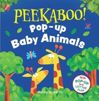 Pee-Ka-Boo! Pop-Up: Baby Animals: Pop-Up and Lift the Flap