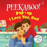 Pee-Ka-Boo! Pop-Up: I Love You Daddy: Pop-Up and Lift the Flap