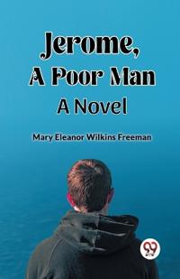 Jerome, A Poor ManA Novel (Edition2023)