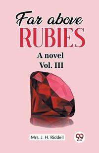 Far above rubiesA novel Vol. III (Edition2023)
