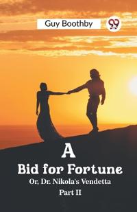 A Bid for FortuneOr, Dr. Nikola's Vendetta PART II (Edition2023)