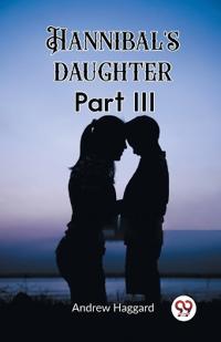 Hannibal's daughter Part III (Edition2023)