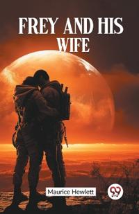 Frey and His Wife (Edition2023)
