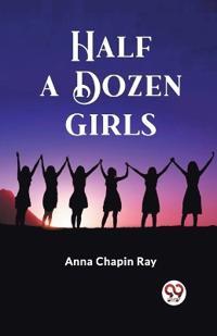 Half a Dozen Girls (Edition2023)