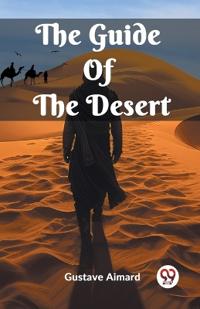 The Guide Of The Desert (Edition2023)