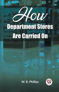 How Department Stores Are Carried On (Edition2023)