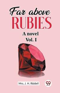 Far above rubiesA novel Vol. I (Edition2023)