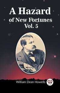 A Hazard of New Fortunes Vol. 5 (Edition2023)