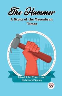 The HammerA Story of the Maccabean Times (Edition2023)