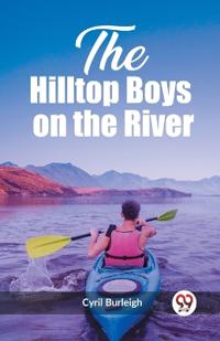 The Hilltop Boys on the River (Edition2023)