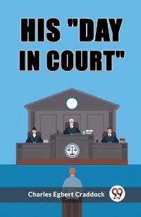His "day in court" (Edition2023)