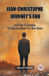 Jean-Christophe Journey'S EndLove And Friendship The Burning Bush The New Dawn (Edition2023)
