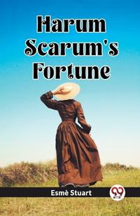 Harum Scarum's Fortune (Edition2023)
