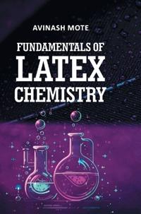 Fundamentals of Latex Chemistry