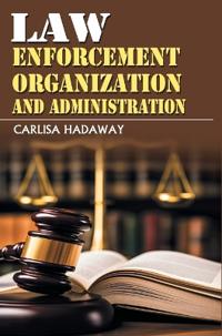 Law Enforcement Organization and Administration