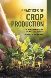 Practices of Crop Production