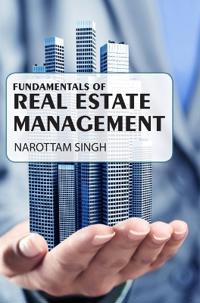 Fundamentals of Real Estate Management