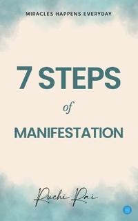 7 STEP OF MANIFESTATION MIRACLES HAPPENS EVERY DAY