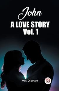 John, A Love Story Vol. 1 (Edition2023)