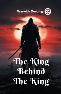 The King Behind The King (Edition2023)