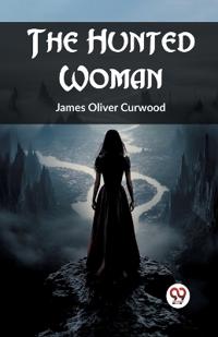 The Hunted Woman (Edition2023)