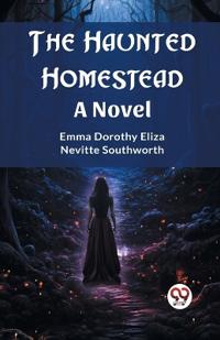 The Haunted HomesteadA Novel (Edition2023)
