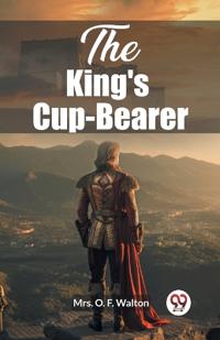 The King's Cup-Bearer (Edition2023)