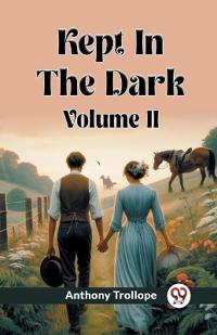 Kept In The Dark Volume II (Edition2024)